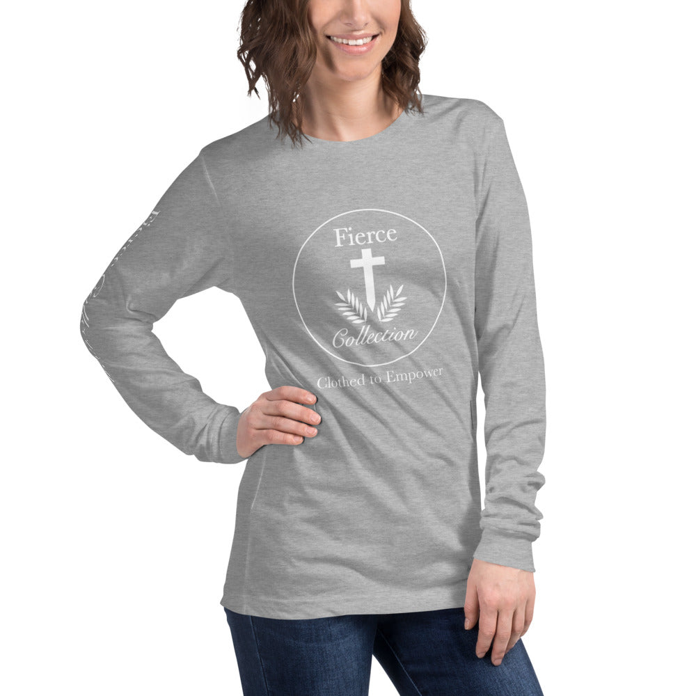 Fierce Collection - Unisex Long Sleeve Tee