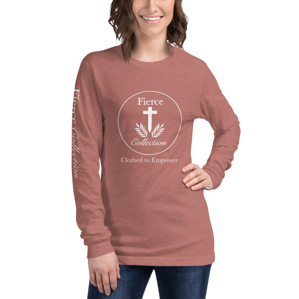 Fierce Collection - Unisex Long Sleeve Tee