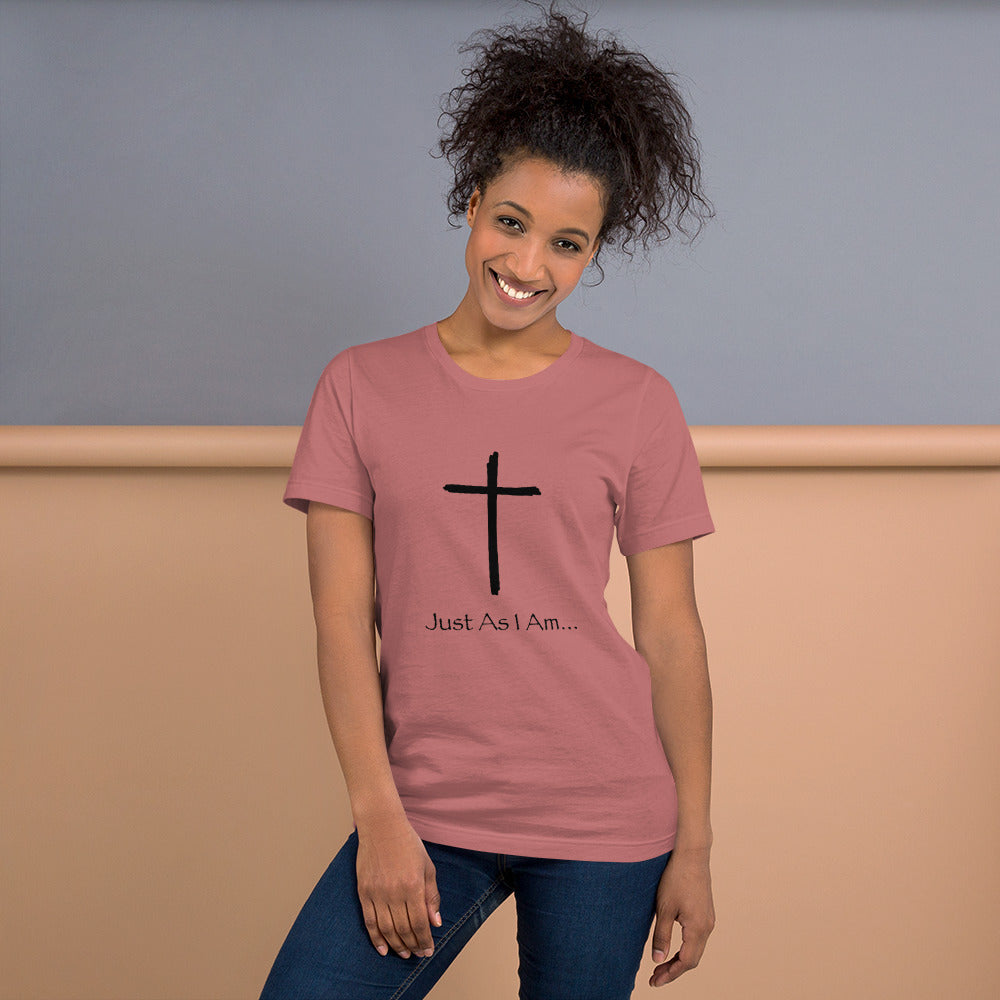 Just As I Am - Short-Sleeve Unisex T-Shirt