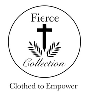Fierce Collection, LLC: Clothed to Empower