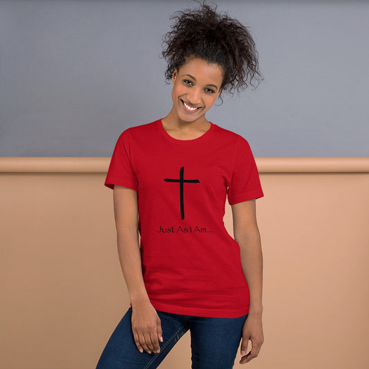 Just As I Am - Short-Sleeve Unisex T-Shirt